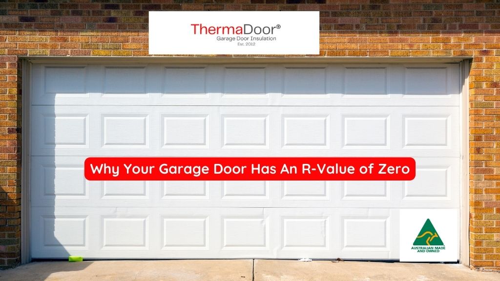 Comparison of R-values showing uninsulated garage door R0.0, double brick wall R0.5 and ThermaDoor Premium garage door insulation R1.43 winter / R1.39 summer
